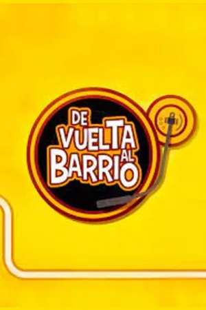 Watch and download De Vuelta al Barrio online (2017)