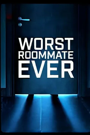 Watch and download Worst Roommate Ever online (2022)