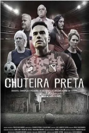 Watch and download Chuteira Preta online (2019)