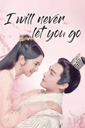 I Will Never Let You Go