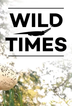 Wild Times