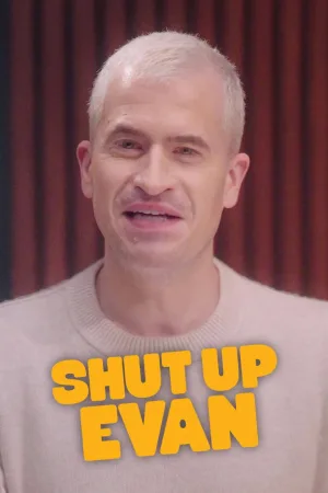 Shut Up Evan
