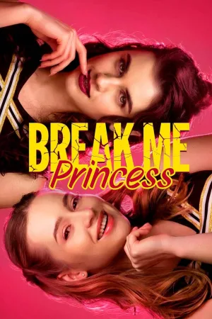 Break Me, Princess