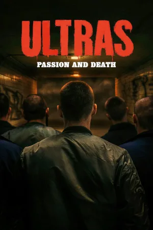 Ultras: Passion and Death