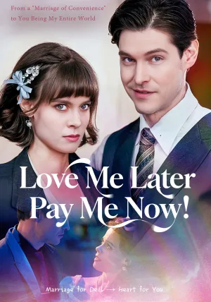 Watch and download Love Me Later Pay Me Now online (2026)