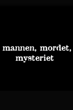 Watch and download Mannen, mordet, mysteriet online (1999)