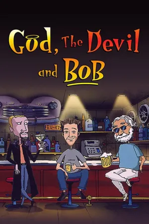 God, the Devil and Bob