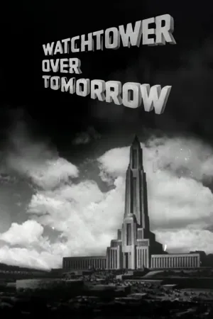 Watchtower Over Tomorrow