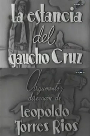 La estancia del gaucho Cruz