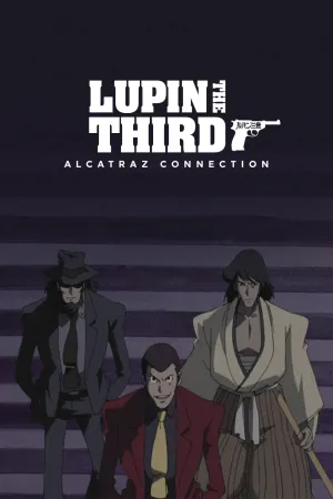 Lupin the Third: Alcatraz Connection