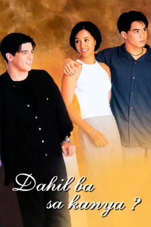 Dahil ba sa Kanya?