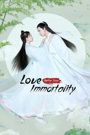 Love Better Than Immortality