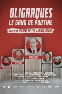 اولیگارش‌ها، باند پوتین - Poster