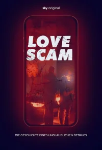 Love Scam - Die Geschichte eines unglaublichen Betrugs - Poster