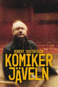 Robert Gustafsson - komikerjäveln - Poster