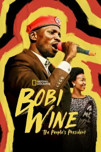 Bobi Wine: The People's President - Poster