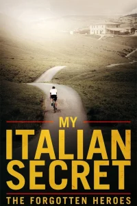My Italian Secret: The Forgotten Heroes