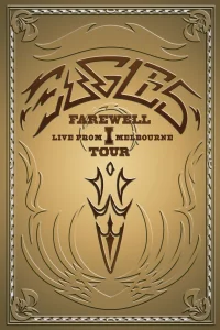 Eagles: Farewell I Tour - Live from Melbourne
