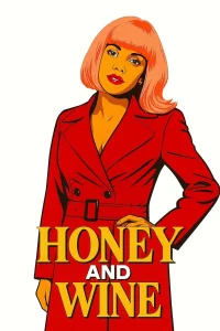 Honey and Wine - Poster