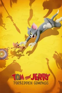 تام و جری: قطب‌نمای ممنوعه - Poster
