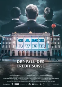 Game Over - The Fall of Credit Suisse - Poster