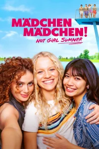 Mädchen Mädchen! Hot Girl Summer