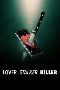 عاشق، تعقیبگر، قاتل - Poster
