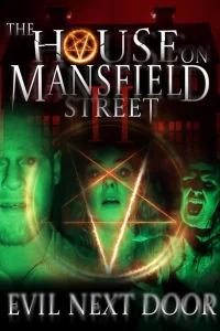 The House on Mansfield Street II: Evil Next Door - Poster