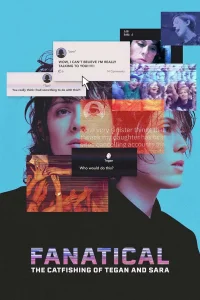 Fanatical: The Catfishing of Tegan and Sara - Poster