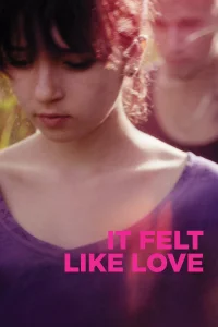 It Felt Like Love - Poster