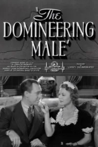 The Domineering Male