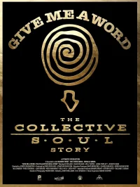 Give Me a Word: The Collective Soul Story - Poster