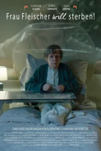Frau Fleischer will sterben!