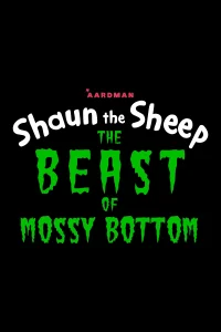Shaun the Sheep: The Beast of Mossy Bottom