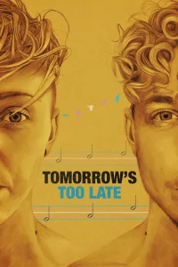 Tomorrow's Too Late - Poster