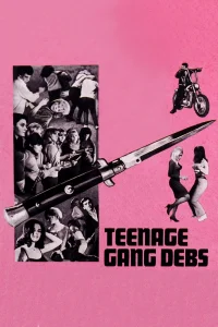 Teenage Gang Debs