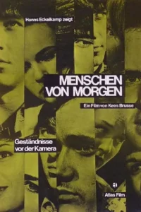 Menschen von Morgen - Geständnisse vor der Kamera