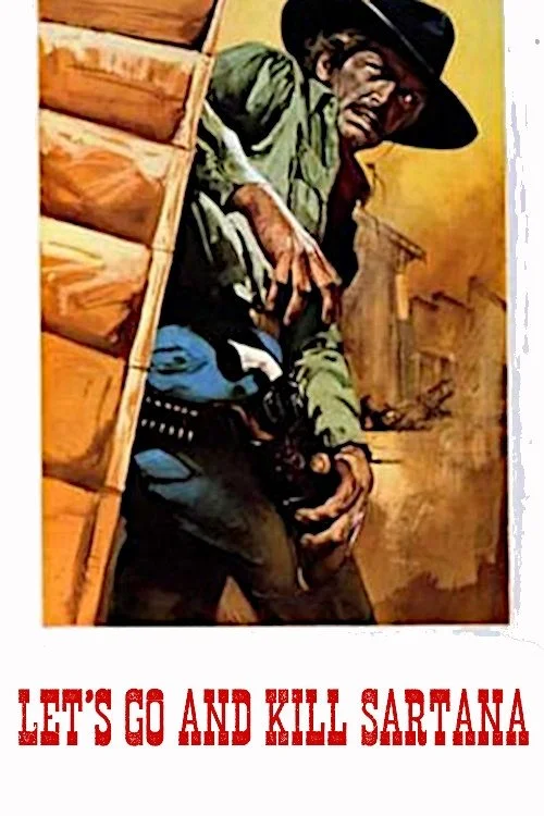 برویم و سارتانا را بکشیم