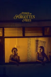 Songs of Forgotten Trees - Poster