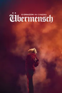 G-DRAGON IN CINEMA [Übermensch] - Poster