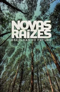 Novas Raízes – Escolhas do Futuro - Poster