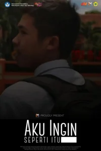 Aku Ingin Seperti Itu - Poster