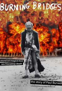 Burning Bridges - The Story of Paul Burwell - Poster
