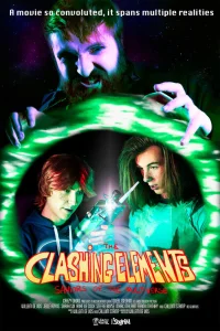 The Clashing Elements: Saviors of the Multiverse - Poster