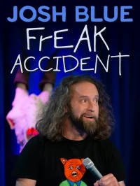Josh Blue: Freak Accident - Poster