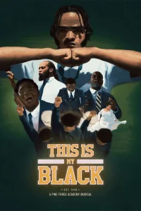 این سیاهی من است: یک موزیکال آکادمی پاینج فورج - Poster