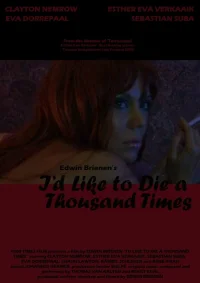 I'd Like to Die a Thousand Times