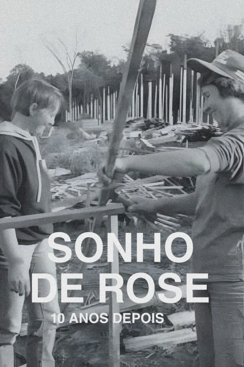 O Sonho de Rose: 10 Anos Depois