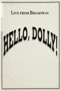 Live from Broadway: Hello, Dolly!