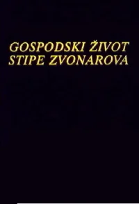 The Life of Stipe Zvonarov